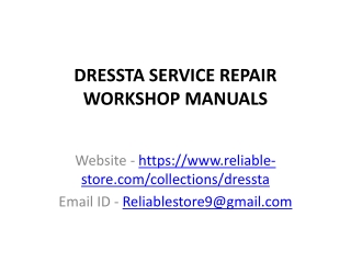 DRESSTA SERVICE REPAIR WORKSHOP MANUALS