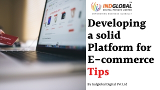 Developing solid platform for E-commerce Tips