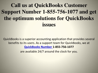 Call us at QuickBooks  Number 1-855-756-1077 and get the optimum solutions for QuickBooks issues