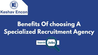 Benefits Of choosing A Specialized Recruitment Agency | Keshav Encon
