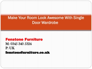 Make Your Room Look Awesome With Single Door Wardrobe