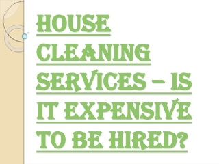 Top Reasons to Hire House Cleaning Services