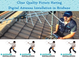 Clear Quality Picture Having  Digital Antenna Installation in Brisbane