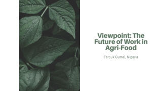 The Future of Work in Agri-Food – Farouk Gumel