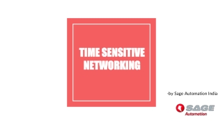 TIME SENSITIVE NETWORKING