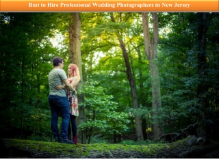 Best to Hire Professional Wedding Photographers in New Jersey