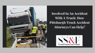 Involved In An Accident With A Truck: How Pittsburgh Truck Accident Attorneys Can Help?