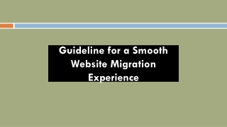 Guideline for a Smooth Website Migration Experience