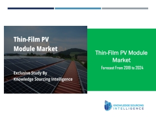 Exclusive Study on Thin-Film PV Module Market by Knowledge Sourcing