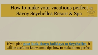 How to make your vacations perfect by Savoy Seychelles Resort & Spa