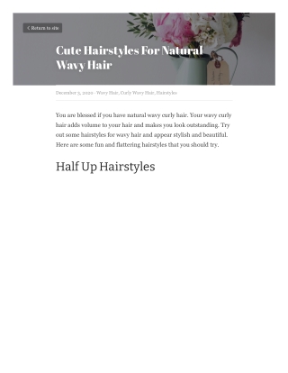 Cute Hairstyles For Natural Wavy Hair