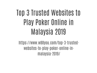 Top 3 Trusted Websites to Play Poker Online in Malaysia 2019