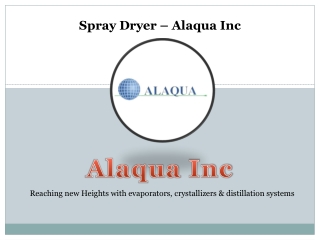 Spray dryer manufacturer | Alaqua Inc