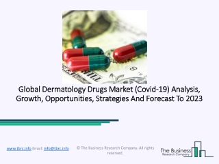 Dermatology Drugs Market 2020 Global Trends, Demand And Forecast Till 2023