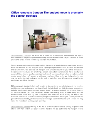 Office removals London The budget move is precisely the correct package