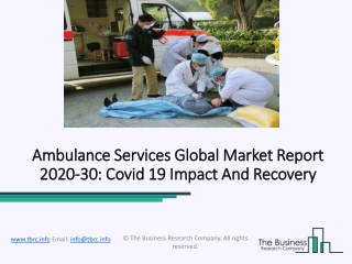 Ambulance Services Market Competitive Strategies And Demand During 2020-2023