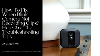 Blink Camera Not Recording Clips 1-8009837116 Immediate Solution