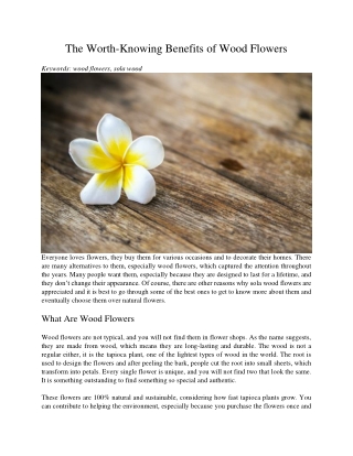 The Worth-Knowing Benefits of Wood Flowers