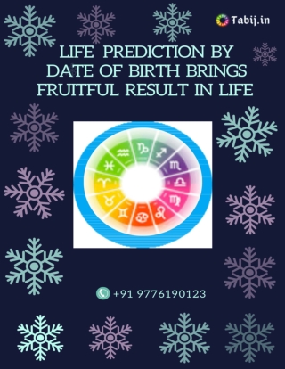 Life prediction by date of birth brings fruitful result in your life