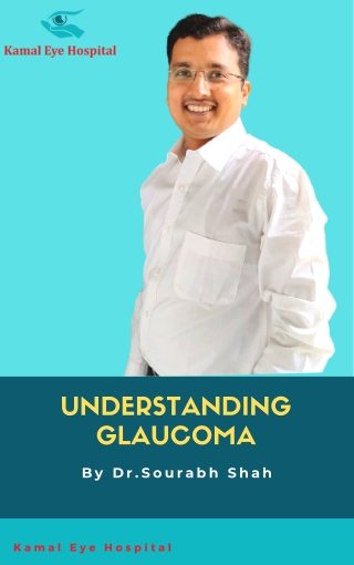 Understanding Glaucoma |Best Glaucoma Treatment in Gulbarga| Kamal Eye Hospital