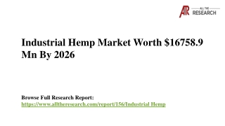 Industrial Hemp Market Worth $16758.9 Mn By 2026
