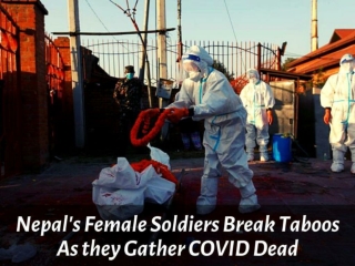 Nepal's female soldiers break taboos as they gather COVID dead