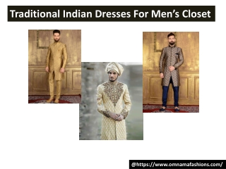 Traditional Indian Dresses For Men’s Closet