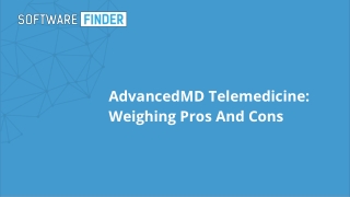 AdvancedMD Telemedicine: Weighing Pros And Cons