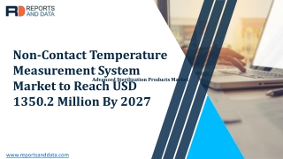 Non-Contact Temperature Measurement System Market Forecasts To 2027 | Testo SE & Co. KGaA, Micro Epsilon, CHINO Corporat