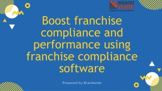 Boost franchise compliance and performance using franchise compliance software