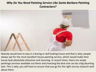 Why Do You Need Painting Service Like Santa Barbara Painting Contractors?