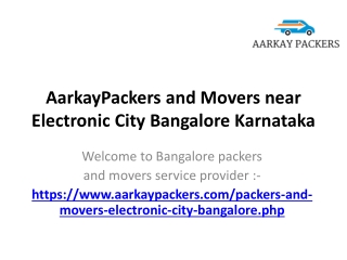 AarkayPackers and Movers near Electronic City Bangalore Karnataka