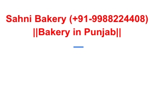 Sahni Bakery