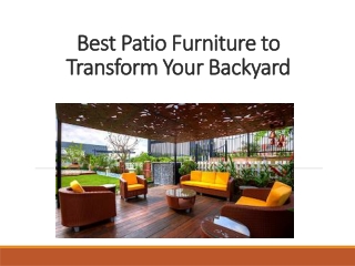 Best Patio Furniture to Transform Your Backyard