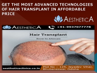 GET THE MOST ADVANCED TECHNOLOGIES OF HAIR TRANSPLANT IN AFFORDABLE PRICE