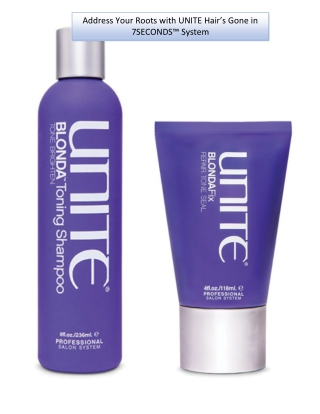 Address Your Roots with UNITE Hair’s Gone in 7SECONDS™ System