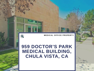 959 Doctor’s Park Medical Building, Chula Vista, CA