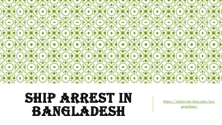 Ship arrest in Bangladesh