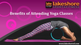 Benefits Of Attending Yoga Classes