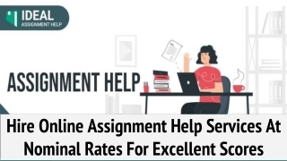 Hire online assignment help services at nominal rates for excellent scores