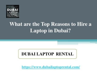 What are the Top Reasons to Hire a Laptop in Dubai?