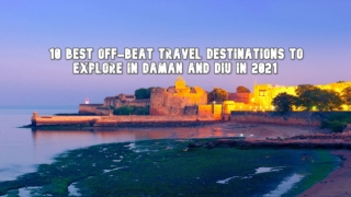 10 Best Off-beat Travel Destinations to Explore in Daman and Diu in 2021
