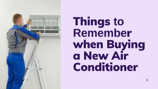 Things to remember when buying a new air conditioner and its types