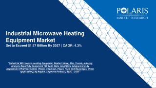 Industrial Microwave Heating Equipment Market Forecasts, 2020 to 2027