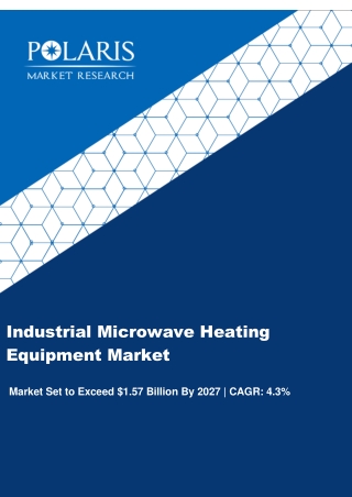 Industrial Microwave Heating Equipment Market Forecasts, 2020 to 2027