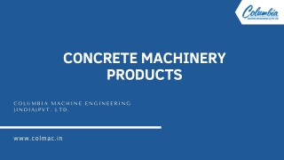 Concrete Machinery products | Columbia Machine Engineering India Pvt. Ltd.