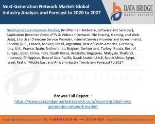 Next-Generation Network Market-Global Industry Analysis and Forecast to 2020 to 2027