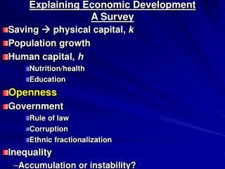 Explaining Economic Development A Survey