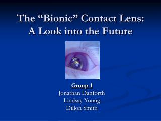 The “Bionic” Contact Lens: A Look into the Future