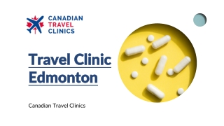 Visit Travel Clinic Edmonton For Travel Vaccinations - Canadian Travel Clinics